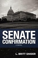 Senate Confirmation: A Novel 1494826089 Book Cover