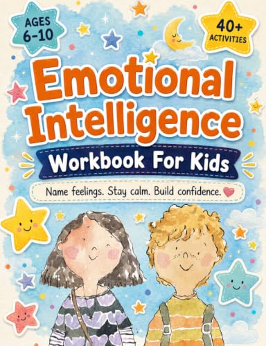 Emotional Intelligence for Kids Workbook: Understanding Feelings,...
