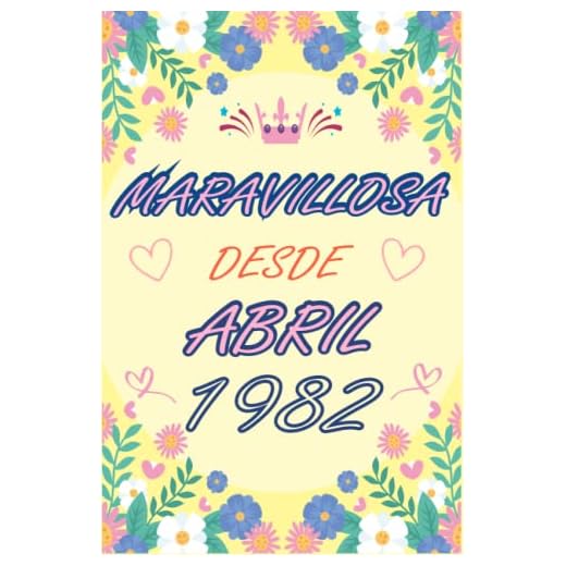 CUADERNO, MARAVILLOSA DESDE ABRIL 1982: Regalo de 41 cumpleaños para mujeres y hombres, ideas de 41 cumpleaños... un cumpleaños... divertido, cuaderno ... regalo de 41 cumpleaños para él/ella.