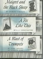 Maigret and the Black Sheep - A Fix Like This - A Blast of Trumpets (Detective Book Club) B000QVDRVC Book Cover