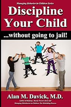 Paperback Discipline Your Child: Without Going to Jail Book