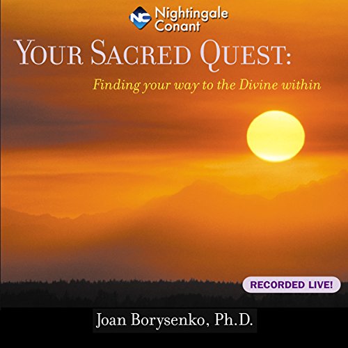 Your Sacred Quest (Audio Download) Joan Borysenko, Joan Borysenko