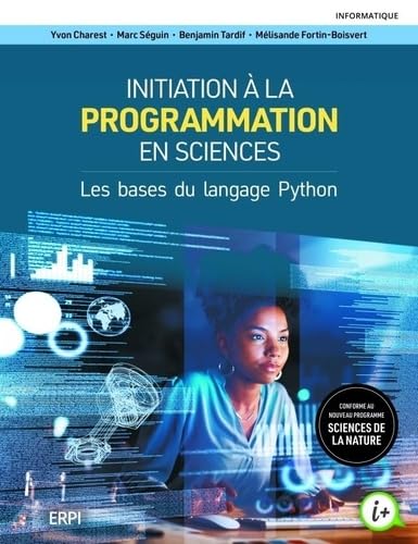  Initiation à la programmation en sciences: Les bases du langage Python