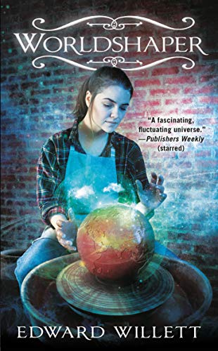 Worldshaper (Worldshapers Book 1) by [Edward Willett]