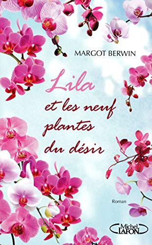 LILA ET LES NEUF PLANTES DU DESIR