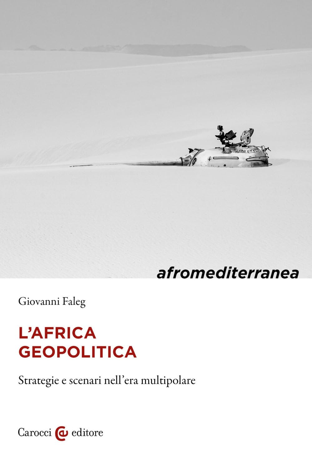 L'africa Geopolitica. Strategie E Scenari Nell'era Multipolare - 4