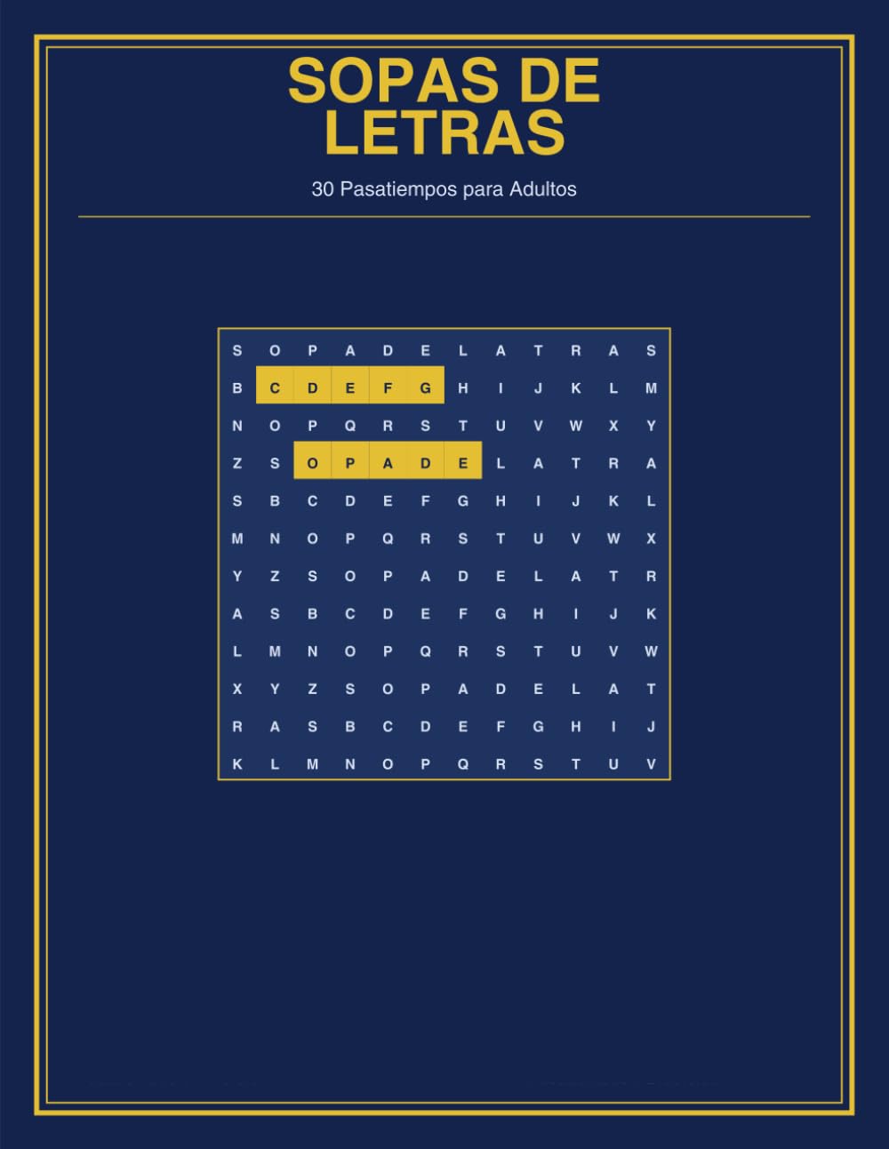 Sopa de Letras para Jóvenes y Adultos: 30 Pasatiempos Variados con Soluciones · Naturaleza, Viajes, Cocina, Deporte y Mucho Más