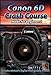 Produktbild Canon 6D Crash Course Training Tutorial Video DVD