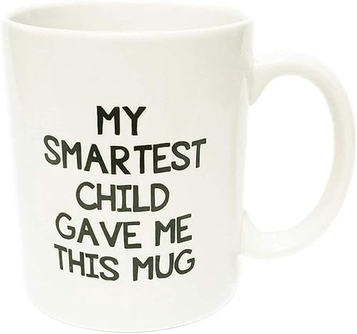 Flux Iglis Humorous Gift Idea My Smartest Child Gave Me This Funny Coffee Mug Mom &ampamp Dad Valentines Day Present Novelty Birthday Present for Parents My Smartest Child Gave Me This Mug 77601