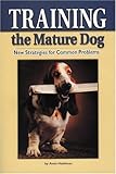 Training the Mature Dog: New Strategies for Common Problems