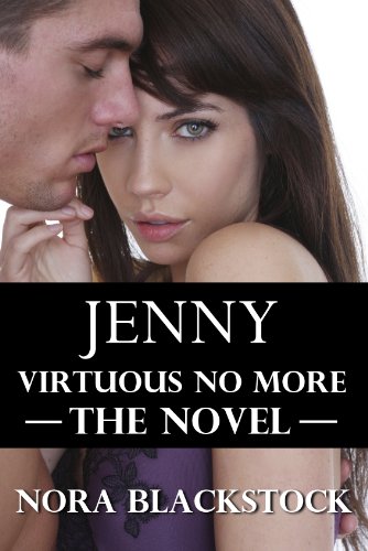 Télécharger Jenny: Virtuous No More: The Novel (Cheating Wives Series) (English Edition) Livre PDF Gratuit