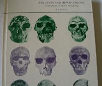 Evolution and human origins;: An introduction to physical anthropology 0060471174 Book Cover
