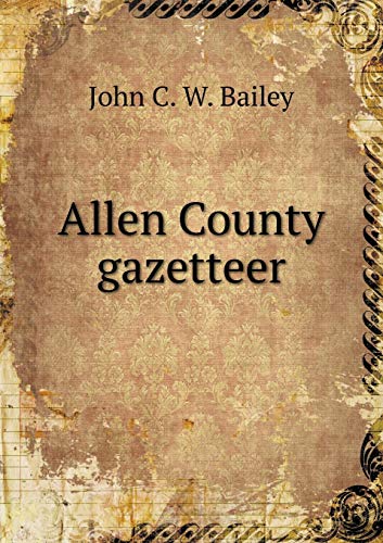 Allen County gazetteer 551923938X Book Cover