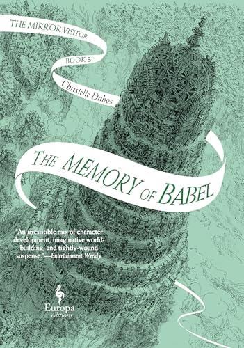 The Memory of Babel: Book Three of The Mirror Visitor Quartet