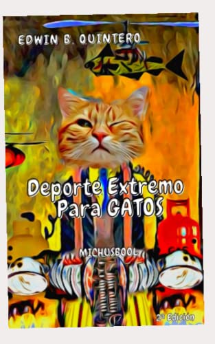 MichusBool: Deporte Extremo para Gatos (Spanish Edition)