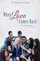 When Love Comes Back 1486607640 Book Cover