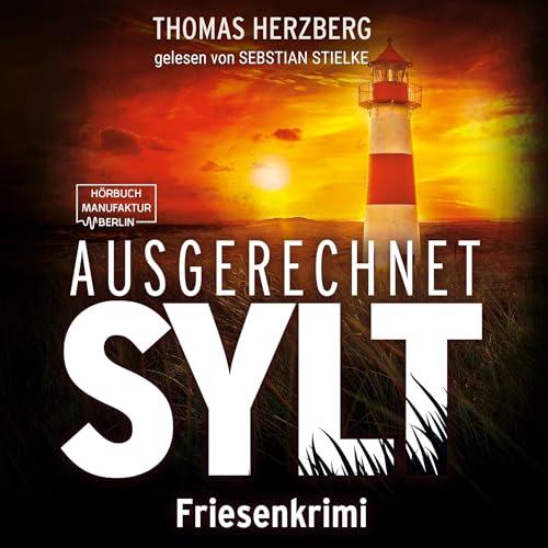 Ausgerechnet Sylt: Hannah Lambert ermittelt, Band 1