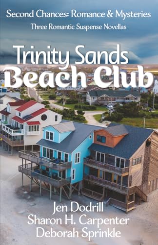 Trinity Sands Beach Club (Second Chances: Romance & Mysteries)