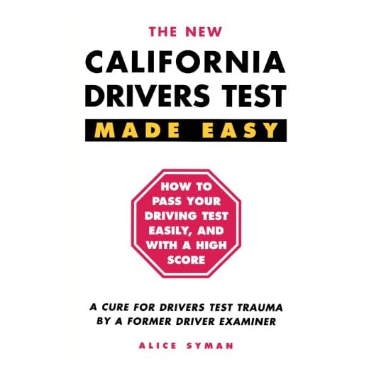 California Drivers Test Made Easy: By a Former Driver Examiner