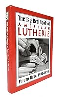 The Big Red Book of American Lutherie: Volume Three, 1991-1993 0962644757 Book Cover