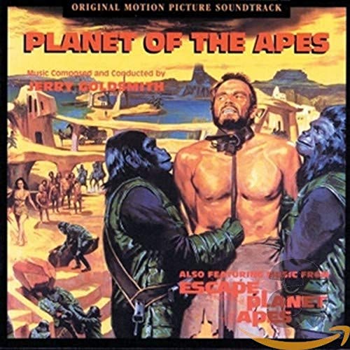 Planet Of The Apes: Original Motion Picture Soundtrack - Also Featuring Music From Escape From The Planet Of The Apes