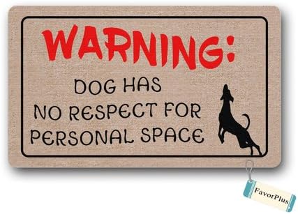 Funny Doormat Warning Dog Has No Respect for Personal Space Outdoor/Indoor Non Slip Decor Floor Door Mat Area Rug for Entrance 23.6x15.7 inch