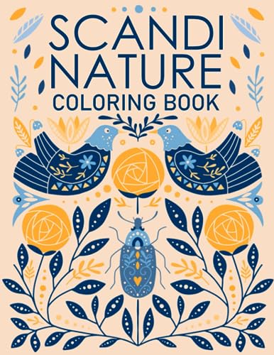 Scandi Nature Coloring Book: Easy & Simple Scandinavian Inspired Stress Relieving Designs For Adults