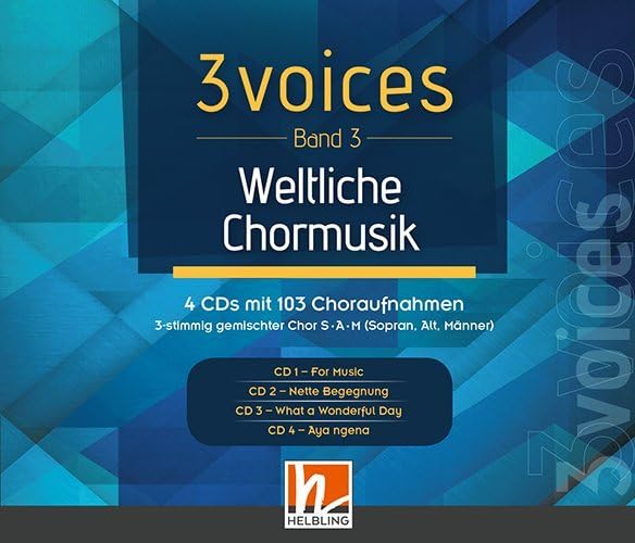 3 voices (Band 3) weltliche Chormusik (3-CD-Box): über 100 Choraufnahmen für Konzerte, Feste und Singbegegnungen