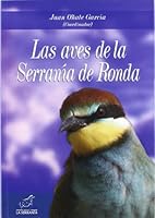 Las aves de la Serranía de Ronda (Boissier) 849660702X Book Cover