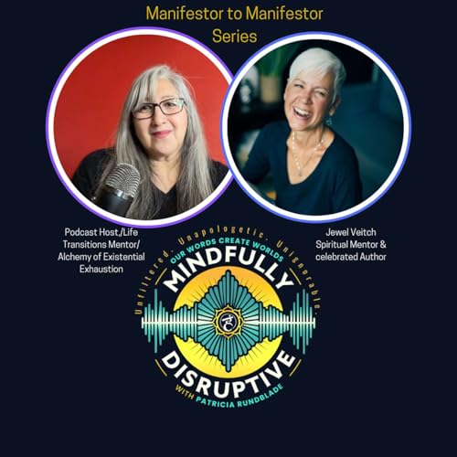 S4: Episode 58: Manifesotr to Manifestor-Nobody's the Boss of Me: Jewel's Journey from Resistance to Liberation