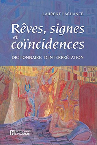 Télécharger Rêves signes et coincidences: Dictionnaire d’interprétation Francais PDF