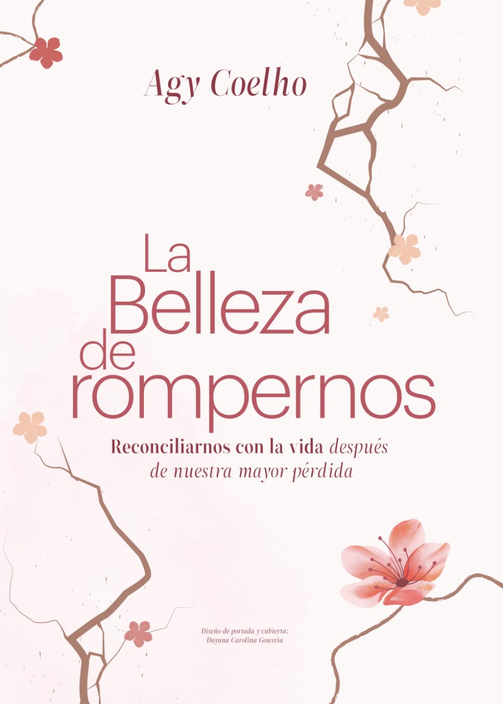 La Belleza de Rompernos: Reconciliarnos con la vida después de nuestra mayor pérdida