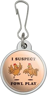 GRAPHICS & MORE I Suspect Fowl Play Foul Chickens Funny Humor Jacket Handbag Purse Luggage Backpack Zipper Pull Charm