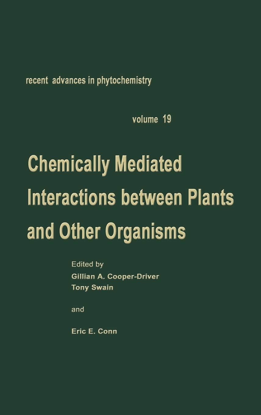 Chemically Mediated Interactions between Plants and Other Organisms
