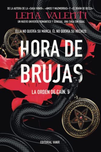 HORA DE BRUJAS: Ella no quería su marca. Él no quería su hechizo.: 5 (La Orden de Caín)