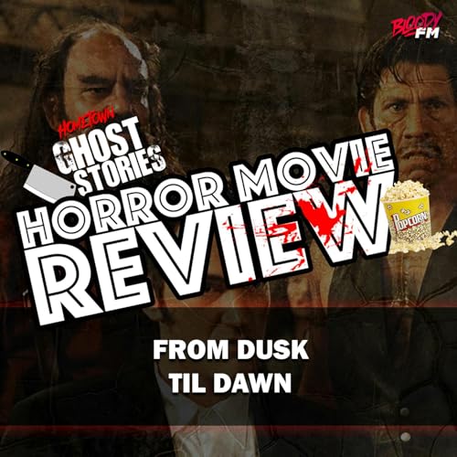 Horror Movie Review! From Dusk til Dawn Podcast Por  arte de portada