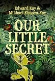Our Little Secret