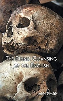 Paperback The Ethnic Cleansing of the English Book