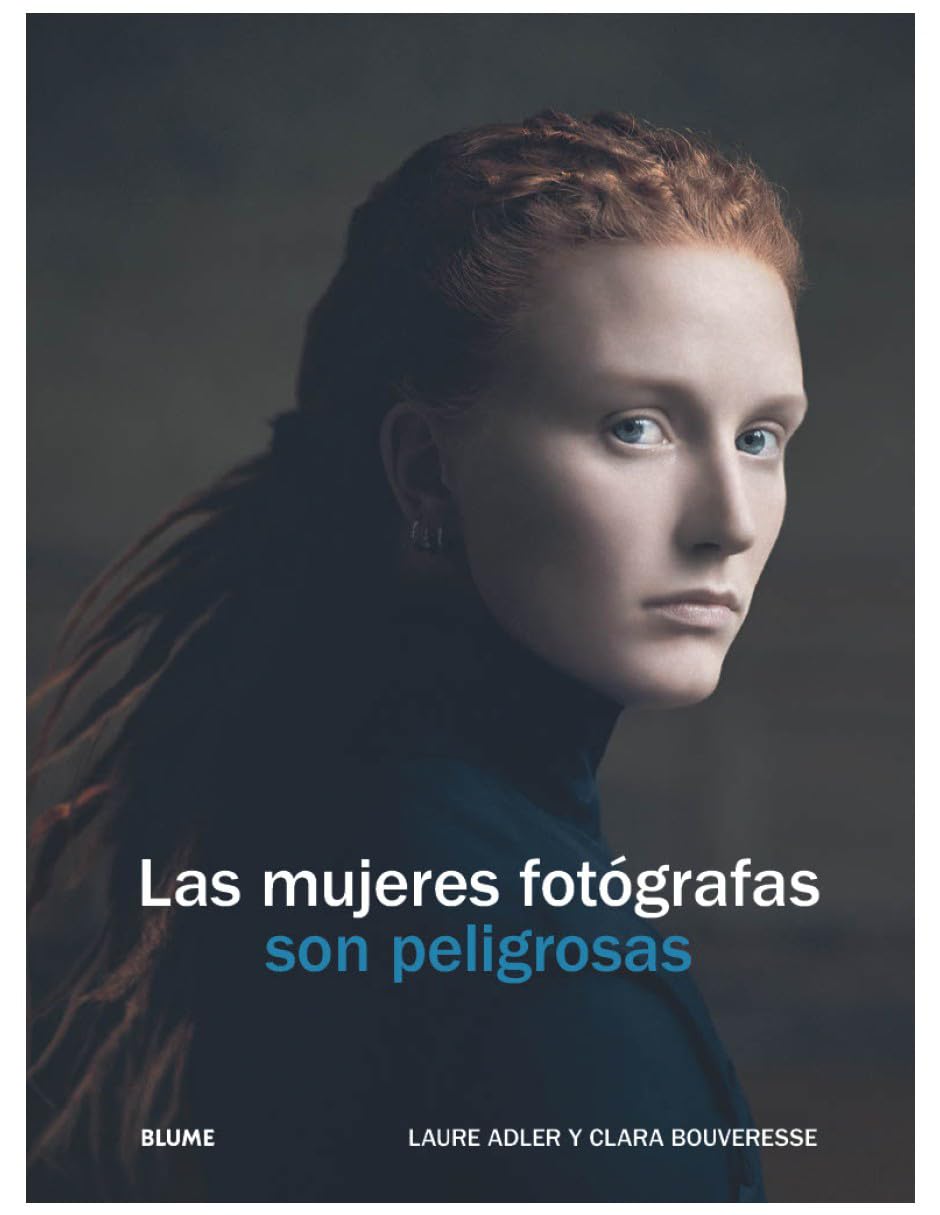 Las mujeres fotógrafas son peligrosas (FOTOGRAFIA)