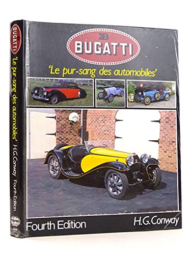Bugatti: Le pur-sang des automobiles (Foulis motoring book)