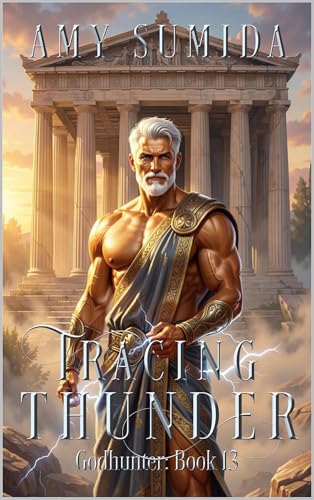 Tracing Thunder: A Reverse Harem Witch Romance (The Godhunter Series Book 13)