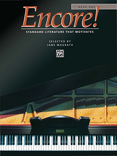 Encore!, Book 1: For Intermediate to Early Advanced Piano