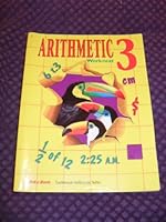 Arithmetic 3 Work-text (A Beka) B000HNFIIY Book Cover
