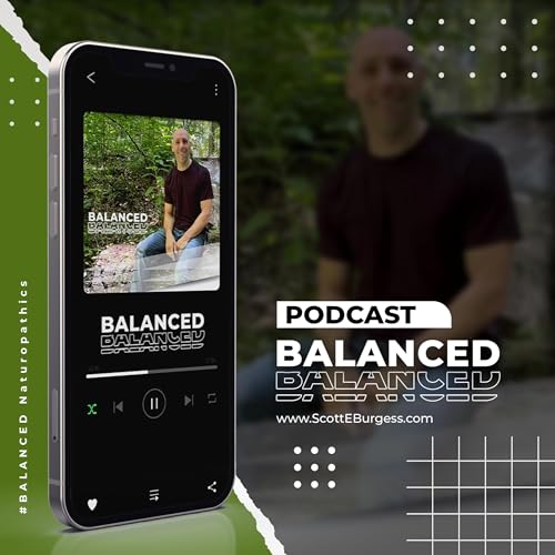 BALANCED Podcast Por Scott E. Burgess arte de portada