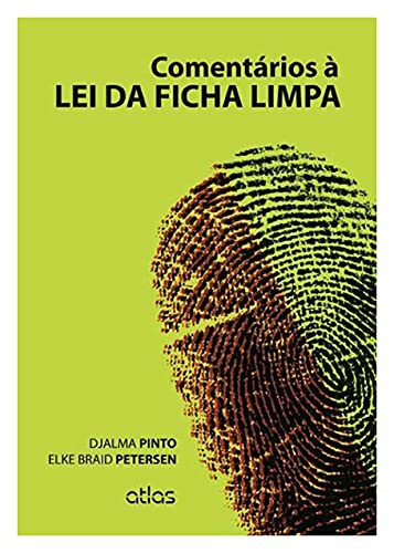 Comentários à lei da ficha limpa:
