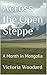 Across the Open Steppe: A Month in Mongolia (Adventure Travel Book 3)