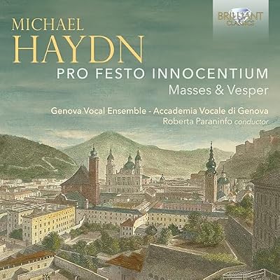 Michael Haydn: Pro Festo Innocentium, Masses & Vesper