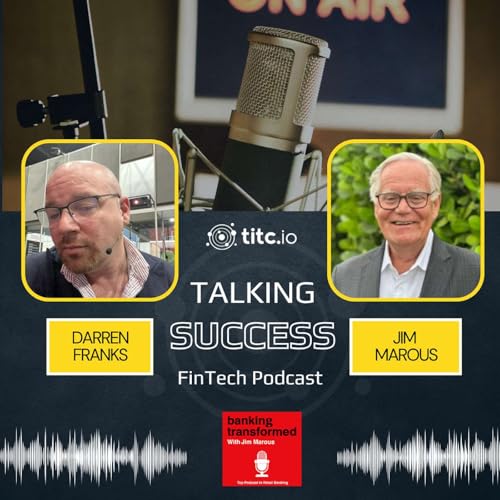 Untitled EpisodeThe Future of Banking: Where Digital Transformation Meets Human Connection with Jim Marous