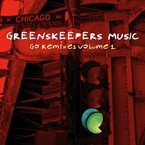 Go (Greenskeepers Mix)