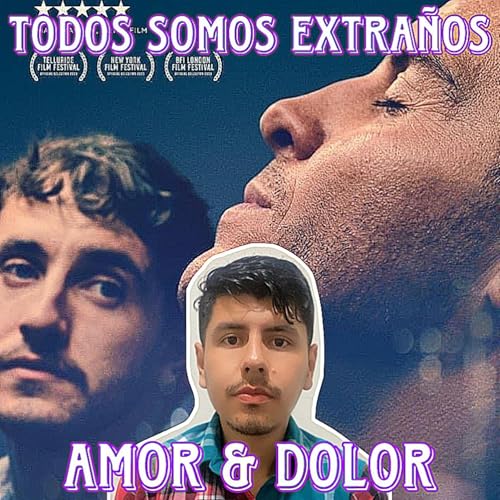 EPISODIO 37: TODOS SOMOS EXTRA&Ntilde;OS &iexcl;TE ROMPERA EL CORAZ&Oacute;N!